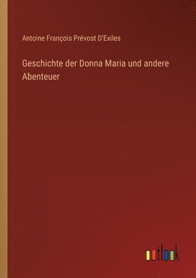 Geschichte der Donna Maria und andere Abenteuer