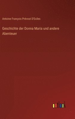 bokomslag Geschichte der Donna Maria und andere Abenteuer