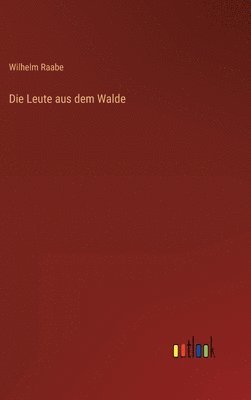 bokomslag Die Leute aus dem Walde