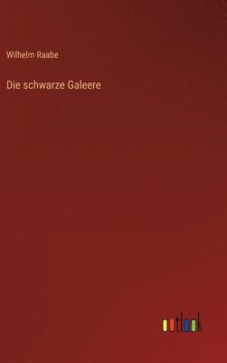 bokomslag Die schwarze Galeere