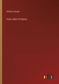 bokomslag Vom alten Proteus