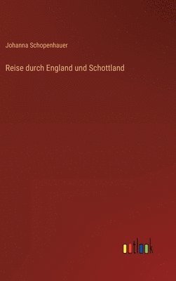 bokomslag Reise durch England und Schottland