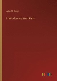 bokomslag In Wicklow and West Kerry