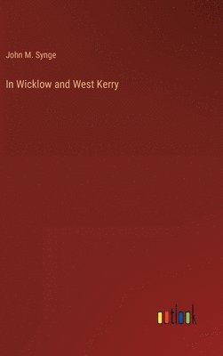 bokomslag In Wicklow and West Kerry