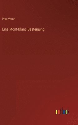 bokomslag Eine Mont-Blanc-Besteigung