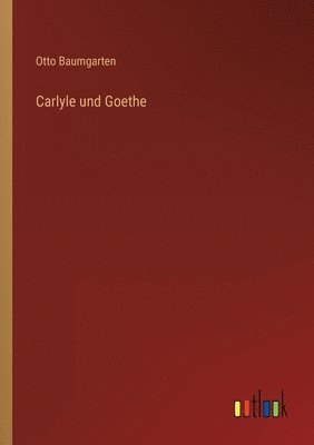 bokomslag Carlyle und Goethe