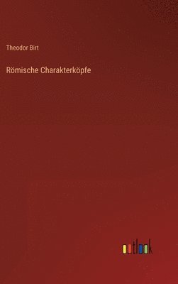 Rmische Charakterkpfe 1