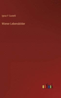 Wiener Lebensbilder 1