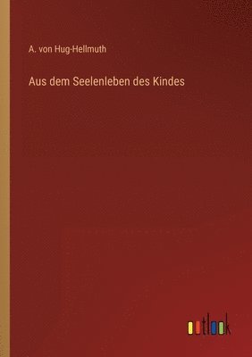 Aus dem Seelenleben des Kindes 1