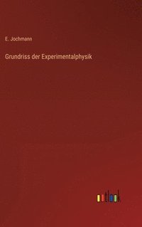 bokomslag Grundriss der Experimentalphysik
