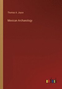 bokomslag Mexican Archaeology