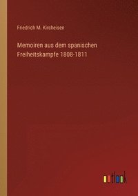 bokomslag Memoiren aus dem spanischen Freiheitskampfe 1808-1811