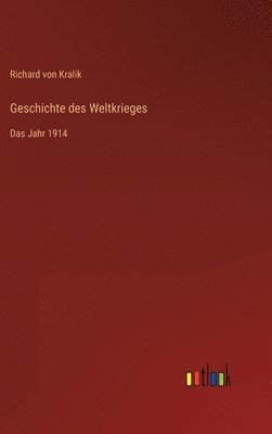 bokomslag Geschichte des Weltkrieges