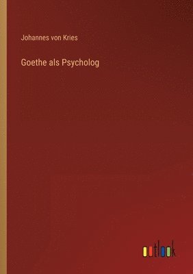 bokomslag Goethe als Psycholog