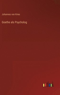 bokomslag Goethe als Psycholog