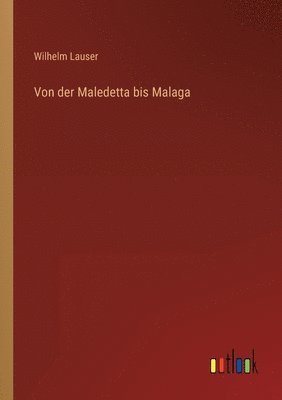 bokomslag Von der Maledetta bis Malaga