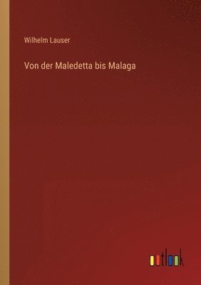 Von der Maledetta bis Malaga 1