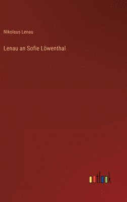 Lenau an Sofie Lwenthal 1