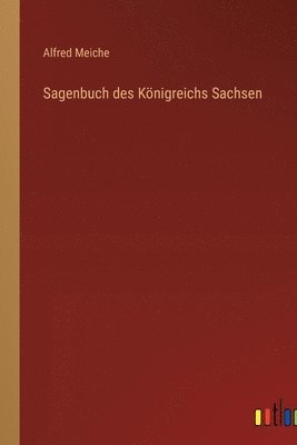 bokomslag Sagenbuch des Königreichs Sachsen