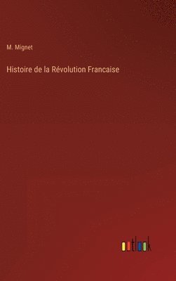 Histoire de la Rvolution Francaise 1