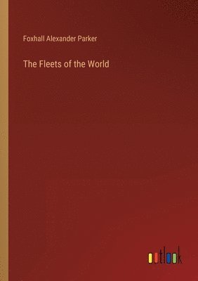 bokomslag The Fleets of the World