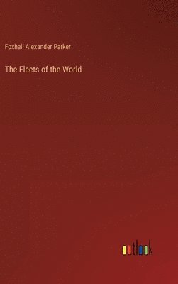 bokomslag The Fleets of the World