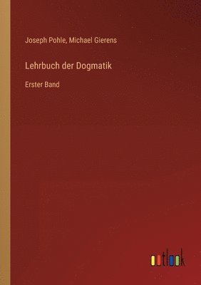 Lehrbuch der Dogmatik 1