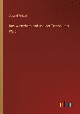 bokomslag Das Weserbergland und der Teutoburger Wald