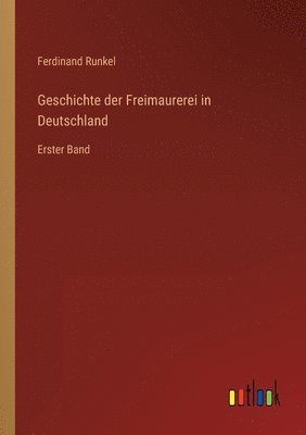 bokomslag Geschichte der Freimaurerei in Deutschland