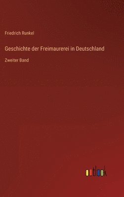 bokomslag Geschichte der Freimaurerei in Deutschland