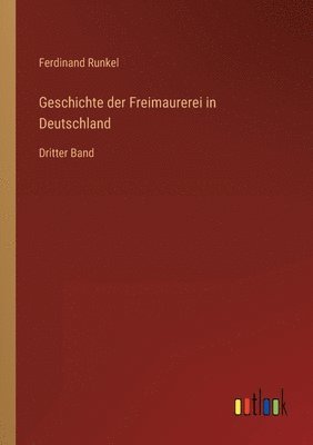 bokomslag Geschichte der Freimaurerei in Deutschland