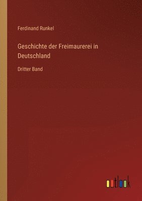 Geschichte der Freimaurerei in Deutschland