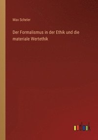 bokomslag Formalismus in der Ethik und die materiale Wertethik