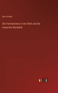 bokomslag Der Formalismus in der Ethik und die materiale Wertethik