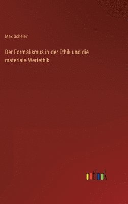 bokomslag Formalismus in der Ethik und die materiale Wertethik