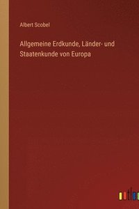 bokomslag Allgemeine Erdkunde, Lnder- und Staatenkunde von Europa