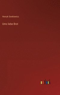 bokomslag Ums liebe Brot