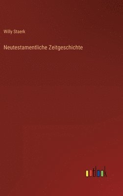 bokomslag Neutestamentliche Zeitgeschichte