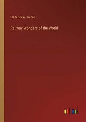 Railway Wonders of the World 1