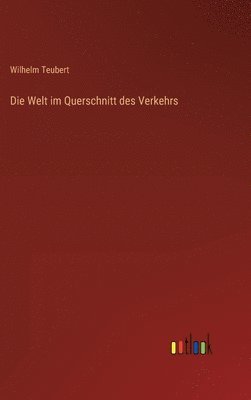 bokomslag Welt im Querschnitt des Verkehrs
