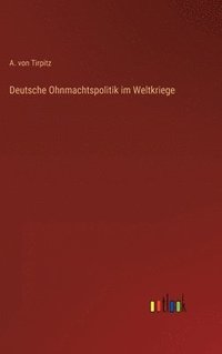 bokomslag Deutsche Ohnmachtspolitik im Weltkriege