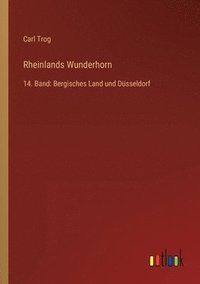 bokomslag Rheinlands Wunderhorn