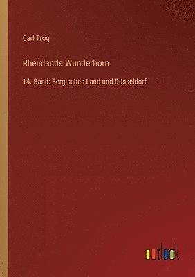 bokomslag Rheinlands Wunderhorn