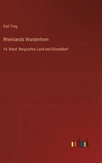 bokomslag Rheinlands Wunderhorn