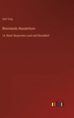 Rheinlands Wunderhorn