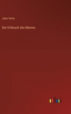 Der Einbruch des Meeres 1