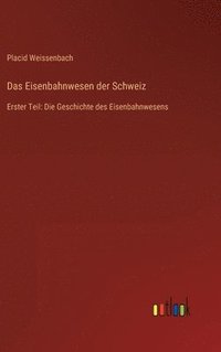 bokomslag Das Eisenbahnwesen der Schweiz