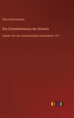 bokomslag Das Eisenbahnwesen der Schweiz