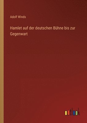 bokomslag Hamlet auf der deutschen Buhne bis zur Gegenwart