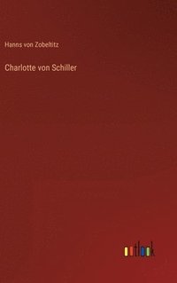 bokomslag Charlotte von Schiller